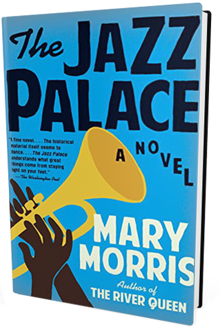 The Jazz Palace by Mary Morris