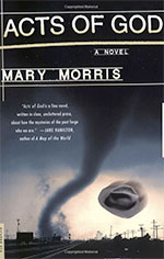 Acts of God Backlist Books by Mary Morris